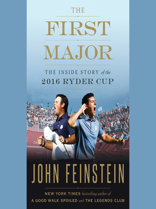 Title details for The First Major by John Feinstein - Available